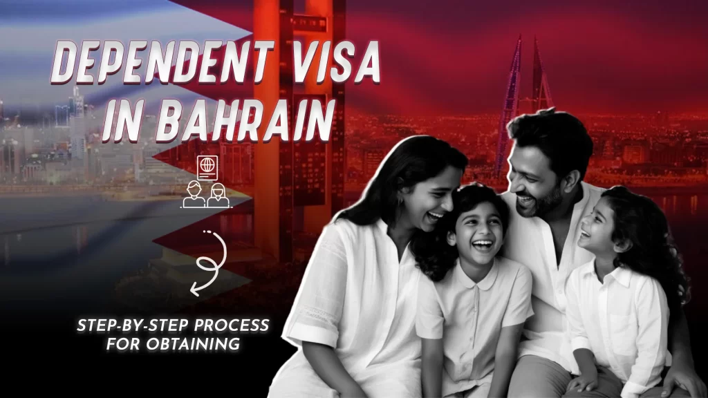 Dependent Visa in Bahrain, illustrating the necessary information and steps for acquiring a visa to stay in the country.