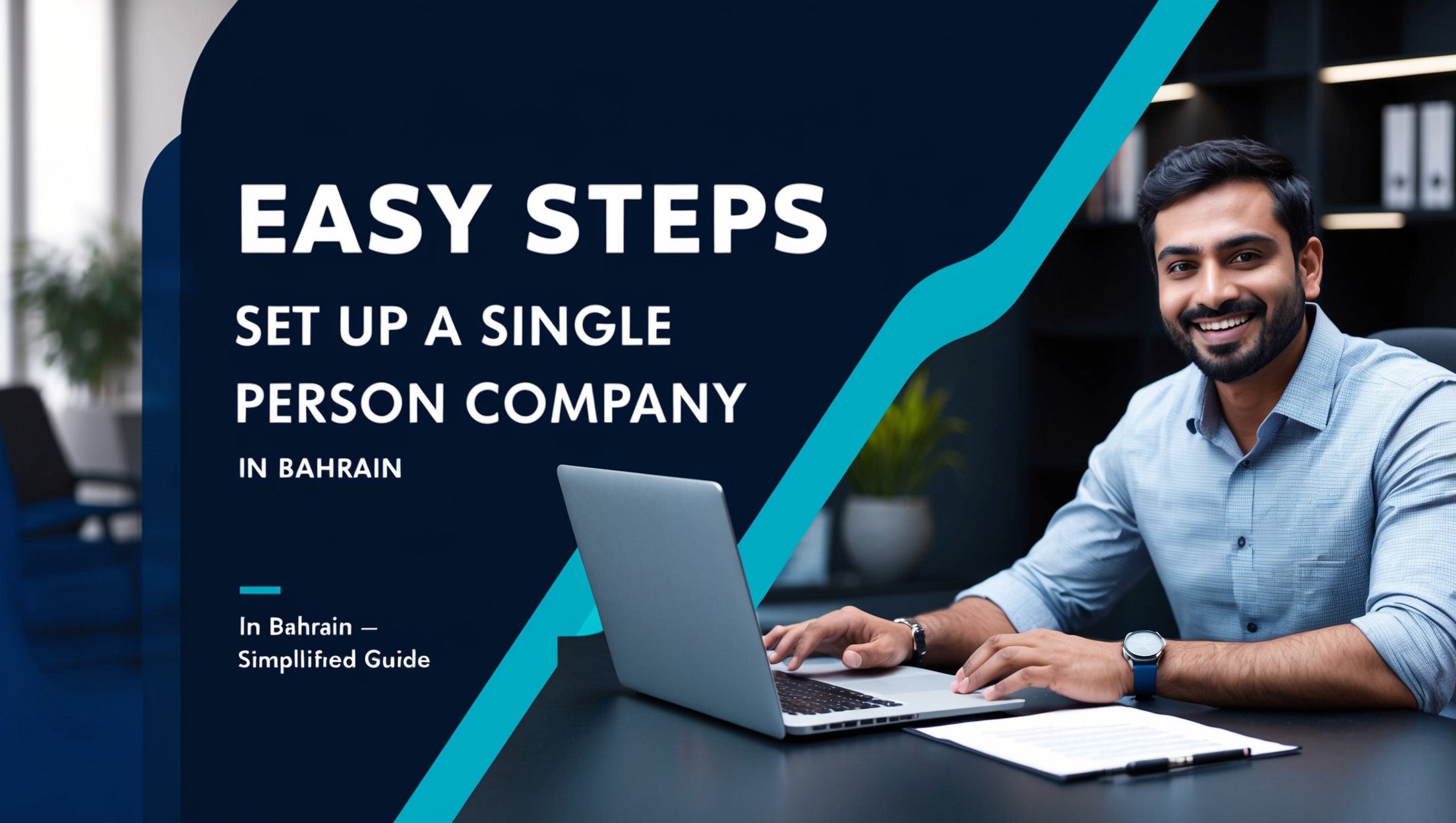 Easy Steps to Set Up a Single Person Company in Bahrain